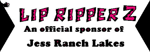 Lip Ripperz at Jess Ranch Lakes!